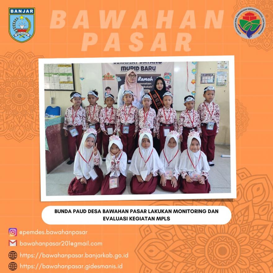 BUNDA PAUD DESA BAWAHAN PASAR MELAKUKAN MONITORING & EVALUASI KEGIATAN MPLS